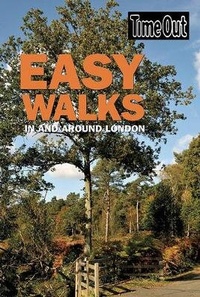 Abbildung von: Easy Walks in and Around London - Time Out Group Ltd