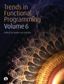 Cover: Trends in Functional Programming Volume 6 - Intellect Books