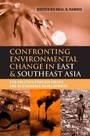 Cover: Confronting Environmental Change in East and Southeast Asia - Earthscan Ltd