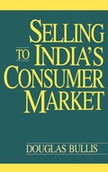 Cover: Selling to India's Consumer Market - Praeger Publishers Inc