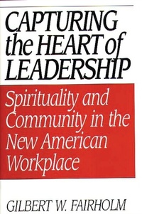 Abbildung von: Capturing the Heart of Leadership - Praeger Publishers Inc