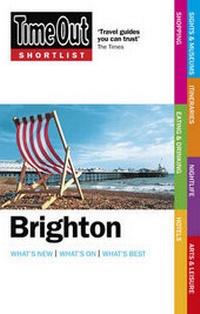 Abbildung von: Time Out Shortlist Brighton 1st edition - Time Out Group Ltd
