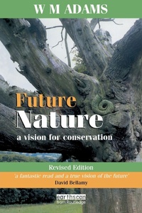 Enlarge image Cover: Future Nature, Revised Edition - Earthscan Ltd