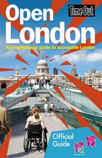 Abbildung von: Time Out Open London: An Inspirational Guide to Accessible London - Time Out Group Ltd
