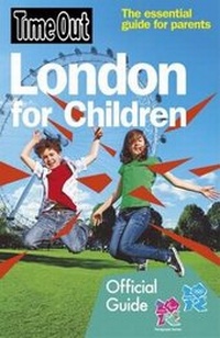 Abbildung von: Time Out London for Children 2012 - Time Out
