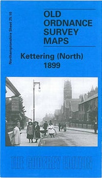 Abbildung von: Kettering (North) 1899 - Alan Godfrey Maps