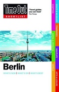 Cover: Time Out Shortlist Berlin - Time Out Group Ltd