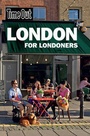 Cover: Time Out London for Londoners 3rd edition - Time Out Group Ltd