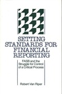 Cover: Setting Standards for Financial Reporting - Praeger Publishers Inc