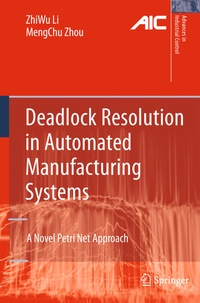 Enlarge image Cover: Deadlock Resolution in Automated Manufacturing Systems - Springer