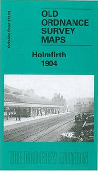 Abbildung von: Holmfirth 1904 - Alan Godfrey Maps