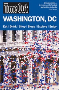 Abbildung von: Time Out Washington DC 6th edition - Time Out Group Ltd