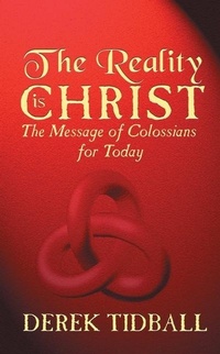 Bild: The Reality is Christ - Christian Focus Publications Ltd