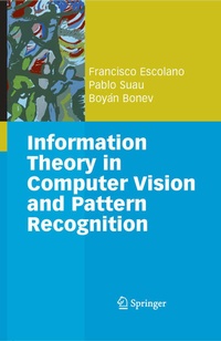 Enlarge image Cover: Information Theory in Computer Vision and Pattern Recognition - Springer