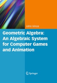 Enlarge image Cover: Geometric Algebra: An Algebraic System for Computer Games and Animation - Springer
