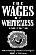 Cover: The Wages of Whiteness - Verso Books