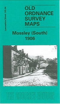 Abbildung von: Mossley (South) 1906 - Alan Godfrey Maps