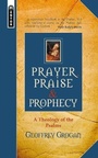 Cover: Prayer, Praise & Prophecy - Mentor