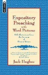 Enlarge image Cover: Expository Preaching With Word Pictures - Mentor