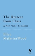 Cover: The Retreat from Class - Verso Books