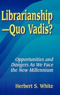 Cover: LibrarianshipQuo Vadis? - Libraries Unlimited Inc