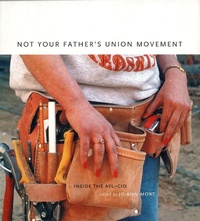 Abbildung von: Not Your Father's Union Movement - Verso Books