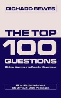 Enlarge image Cover: The Top 100 Questions - Christian Focus Publications Ltd