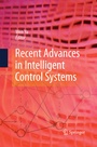 Cover: Recent Advances in Intelligent Control Systems - Springer