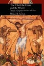 Cover: The Thief, the Cross and the Wheel - Reaktion Books
