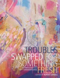 Cover: Troubles Swapped for Something Fresh - Salt Publishing