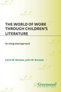 Cover: The World of Work Through Children's Literature - Libraries Unlimited Inc