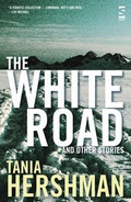Cover: The White Road and Other Stories - Salt Publishing