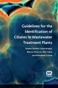 Cover: Guidelines for the Identification of Ciliates in Wastewater Treatment Plants - IWA Publishing