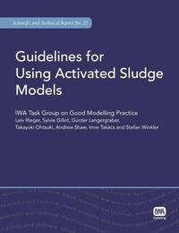 Enlarge image Cover: Guidelines for Using Activated Sludge Models - IWA Publishing