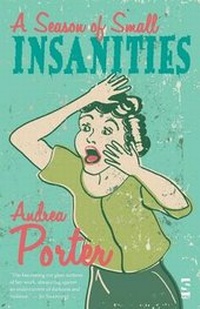 Enlarge image Cover: A Season of Small Insanities - Salt Publishing