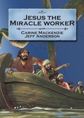 Bild: Jesus the Miracle Worker - Christian Focus 4Kids