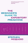 Cover: Beginner's Guide to Expository Preaching - Christian Focus Publications Ltd