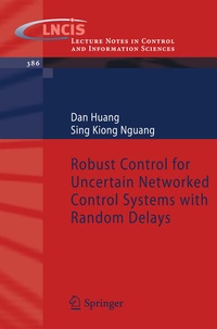 Enlarge image Cover: Robust Control for Uncertain Networked Control Systems with Random Delays - Springer