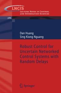 Enlarge image Cover: Robust Control for Uncertain Networked Control Systems with Random Delays - Springer