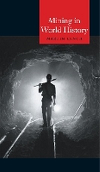 Abbildung von: Mining in World History - Reaktion Books