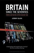 Cover: Britain Since the Seventies - Reaktion Books