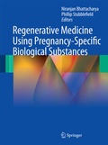 Cover: Regenerative Medicine Using Pregnancy-Specific Biological Substances - Springer