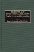 Cover: Incidents and International Relations - Praeger Publishers Inc