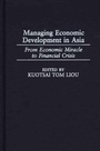 Cover: Managing Economic Development in Asia - Praeger Publishers Inc