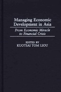 Cover: Managing Economic Development in Asia - Praeger Publishers Inc
