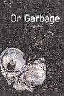 Cover: On Garbage - Reaktion Books