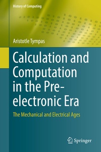 Enlarge image Cover: Calculation and Computation in the Pre-electronic Era - Springer