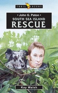 Cover: John G. Paton: South Sea Island Rescue - Christian Focus 4Kids