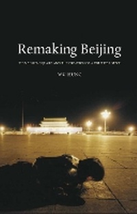 Enlarge image Cover: Remaking Beijing - Reaktion Books