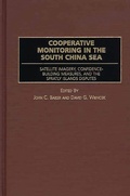 Cover: Cooperative Monitoring in the South China Sea - Praeger Publishers Inc